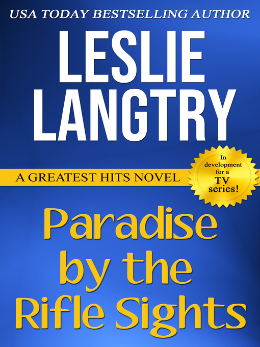 Title details for Paradise by the Rifle Sights by Leslie Langtry - Available